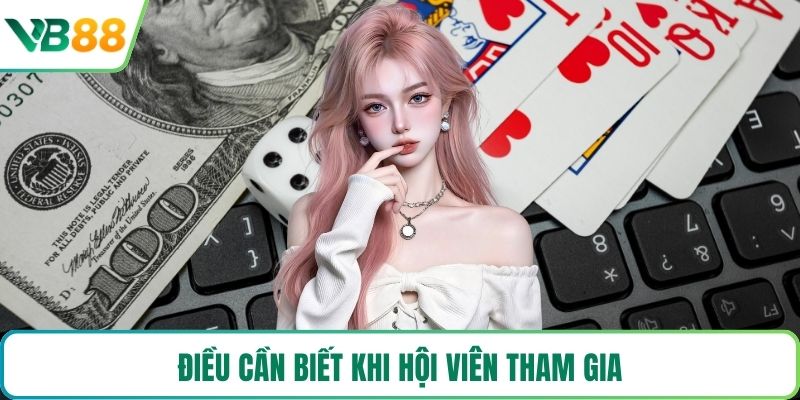 Điều cần biết khi hội viên tham gia 