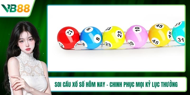 Soi cầu xổ số hôm nay