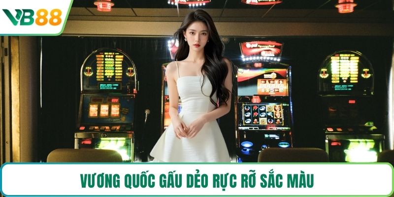 Vương quốc gấu dẻo rực rỡ sắc màu